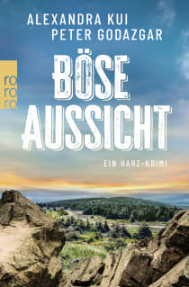 Buchcover von Böse Aussicht: Ein Harz-Krimi von Alexandra Kui, Peter Godazgar