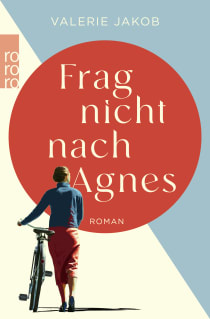 Buchcover von Frag nicht nach Agnes  von Valerie Jakob