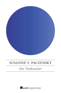 Buchcover von Der Testknacker: Wie man Karriere-Tests erfolgreich besteht von Susanne von Paczensky