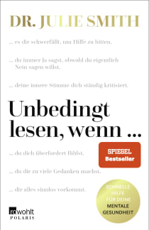Buchcover von Unbedingt lesen, wenn ...: Schnelle Hilfe für deine mentale Gesundheit von Dr. Julie Smith