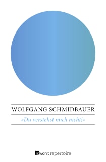 Buchcover von Du verstehst mich nicht!: Die Semantik der Geschlechter von Wolfgang Schmidbauer