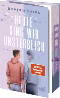 Buchcover von Heute sind wir unsterblich von Dominik Gaida