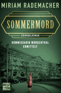 Buchcover von Sommermord: Kommissarin Morgenthal ermittelt von Miriam Rademacher