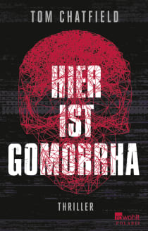 Buchcover von Hier ist Gomorrha von Tom Chatfield