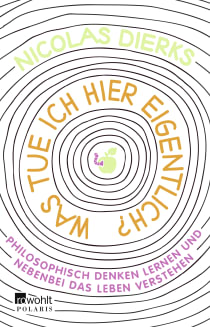 Buchcover von WHAT AM I DOING HERE?: Philosophisch denken lernen und nebenbei das Leben verstehen