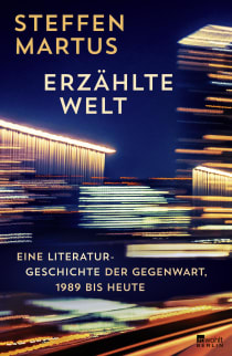 Buchcover von Erzählte Welt: Eine Literaturgeschichte der Gegenwart, 1989 bis heute von Steffen Martus