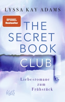Buchcover von The Secret Book Club – Liebesromane zum Frühstück von Lyssa Kay Adams