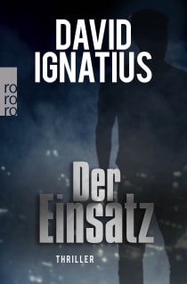 Buchcover von Der Einsatz von David Ignatius