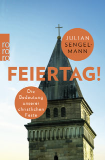 Buchcover von THIS CAPTIVATING BOOK IS A MIX OF GENRES, PART TRAVEL MEMOIR AND PART ACADEMIC DISCOURSE.: Die Bedeutung unserer christlichen Feste