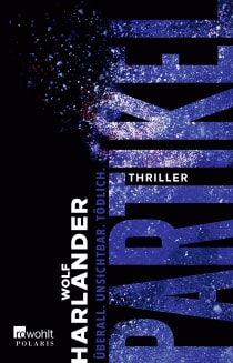 Buchcover von Partikel: Überall. Unsichtbar. Tödlich. von Wolf Harlander