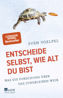Buchcover von YOU DECIDE HOW OLD YOU ARE!: Was die Forschung über das Jungbleiben weiß