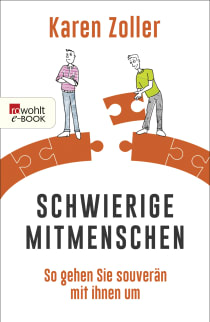 Buchcover von Schwierige Mitmenschen: So gehen Sie souverän mit ihnen um von Karen Zoller