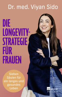 Buchcover von Die Longevity-Strategie für Frauen: Sieben Säulen für ein langes und gesundes Leben von Viyan Sido