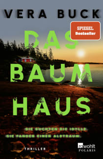 Buchcover von Das Baumhaus: Sie suchten die Idylle. Sie fanden einen Albtraum. von Vera Buck