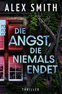 Buchcover von Die Angst, die niemals endet von Alex Smith