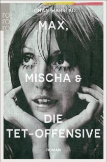 Buchcover von Max, Mischa und die Tet-Offensive