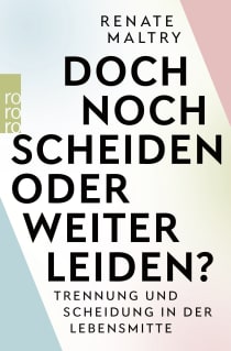 Buchcover von Doch noch scheiden oder weiter leiden?: Trennung und Scheidung in der Lebensmitte  von Renate Maltry, Heinz-Günter Andersch-Sattler
