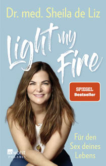 Buchcover von Light my Fire: Für den Sex deines Lebens von Dr. med. Sheila de Liz