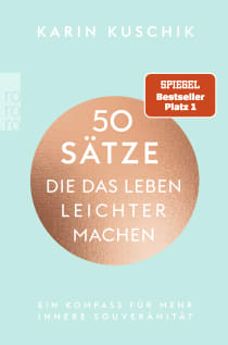 Buchcover von 50 Sätze, die das Leben leichter machen: Ein Kompass für mehr innere Souveränität