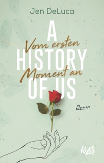 Buchcover von A History of Us − Vom ersten Moment an von Jen DeLuca