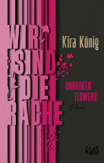 Buchcover von Unbroken Flowers − Wir sind die Rache