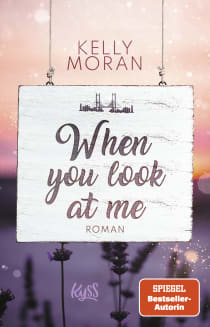 Buchcover von When you look at me von Kelly Moran