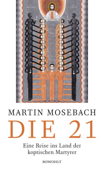Buchcover von THE 21: Eine Reise ins Land der koptischen Martyrer