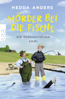 Buchcover von Mörder bei die Fische: Ein norddeutscher Krimi von Hedda Anders