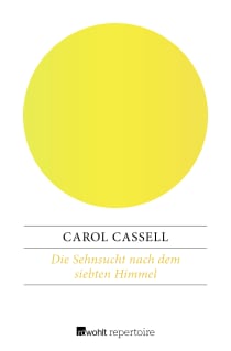 Buchcover von Die Sehnsucht nach dem siebten Himmel: Frauen zwischen Liebe und Sexualität von Carol Cassell