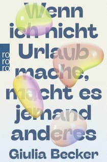 Buchcover von Wenn ich nicht Urlaub mache, macht es jemand anderes
