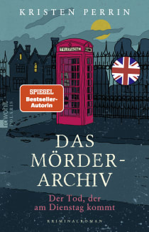 Buchcover von Das Mörderarchiv: Der Tod, der am Dienstag kommt von Kristen Perrin