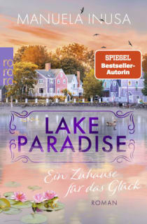 Lake Paradise – Ein Zuhause für das Glück