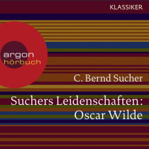 Suchers Leidenschaften: Oscar Wilde