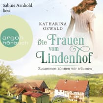 Die Frauen vom Lindenhof - Zusammen können wir träumen