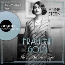 Fräulein Gold: Die Stunde der Frauen