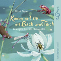 Komm mit mir an Bach und Teich