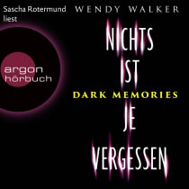 Dark Memories – Nichts ist je vergessen