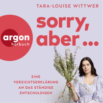 Sorry, aber ...