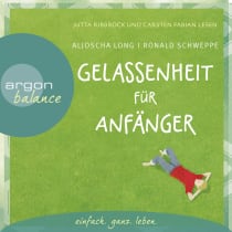 Gelassenheit für Anfänger