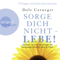 Sorge dich nicht – lebe!