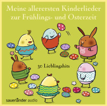 Meine allerersten Kinderlieder zur Frühlings- und Osterzeit