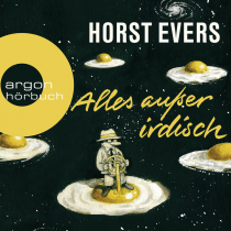 Alles außer irdisch