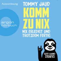 Cover Tommy Jaud Hörbuch Komm zu nix