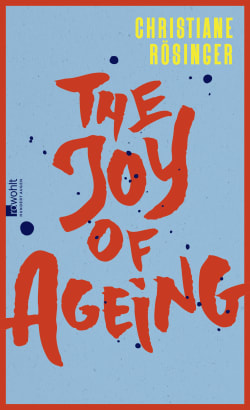 The Joy of Ageing