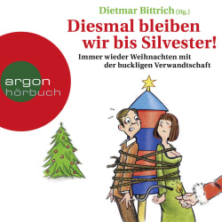 Diesmal bleiben wir bis Silvester!