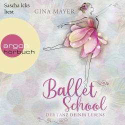 Ballet School – Der Tanz deines Lebens