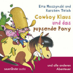 Cowboy Klaus und das pupsende Pony