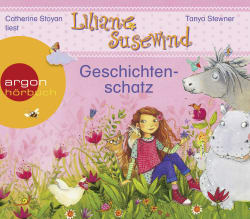 Liliane Susewind – Geschichtenschatz: Ein kleiner Esel kommt groß raus, Ein Meerschwein ist nicht gern allein, Viel Gerenne um eine Henne, Ein Nilpferd auf dem Zebrastreifen