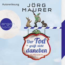 Der Tod greift nicht daneben