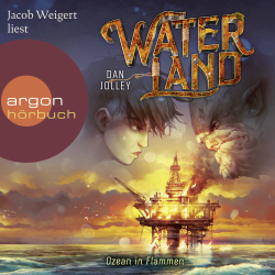 Waterland – Ozean in Flammen